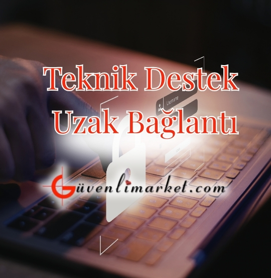 Teknik Destek (Uzak Bağlantı)
